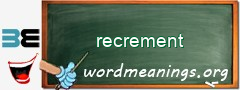 WordMeaning blackboard for recrement